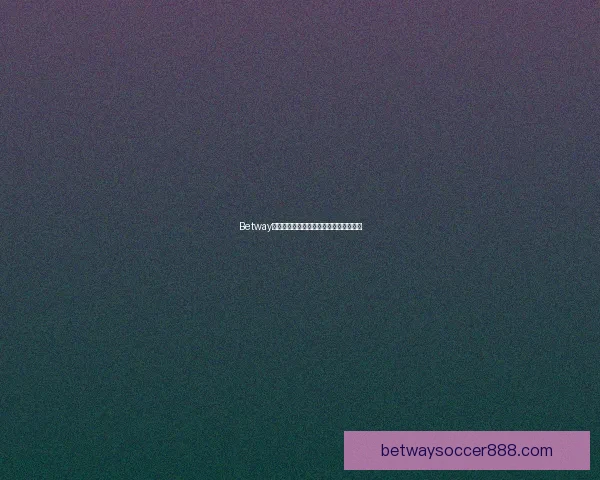 Betway平台注册完整指南详解新手快速上手步骤